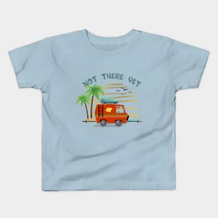 Not There Yet Kids T-Shirt